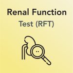 Renal Function Test (RFT)